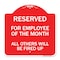 Signmission Reserved for Employee of Month All Others Fired Up Heavy-Gauge Alum Sign, 18" x 18", RW-1818-23207 A-DES-RW-1818-23207 - alternate 1